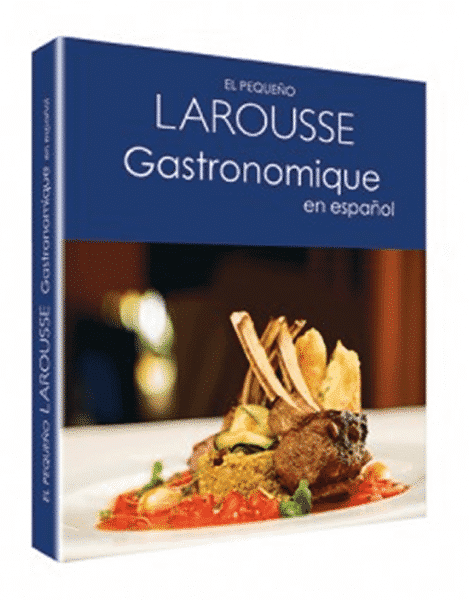 El Larousse Gastronomique se ha traducido en varios idiomas como el español. Fuente: Archivo fotográfico de Larousse Cocina.